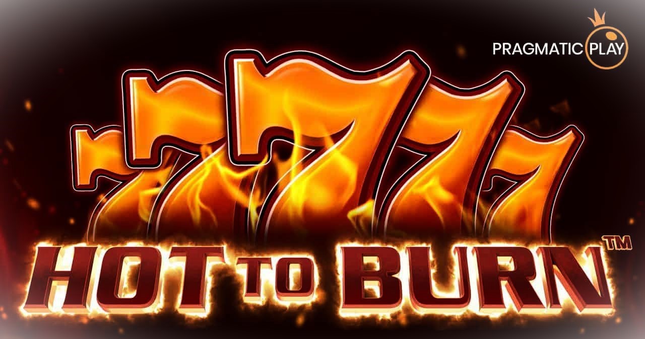 Mengenal Game Slot Online Buatan Pragmatic Play: Hot to Burn Slot